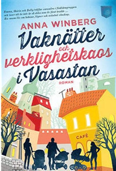 Vaknätter och verklighetskaos i Vasastan.