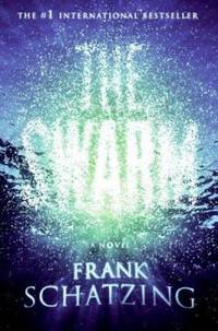 The Swarm : A Novel