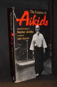 cover of The Essence of Aikido; Spiritual Teachings of Morihei Ueshiba