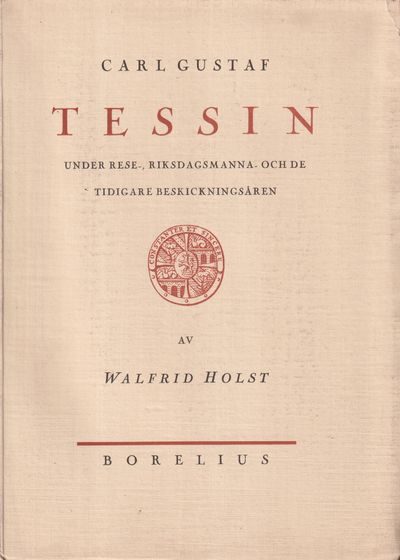 Carl Gustaf Tessin under rese-, riksdagsmanna-…