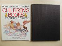 image of How to Write and Illustrate Children's Books and Get Them Published