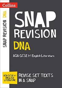 DNA: New Grade 9-1 GCSE English Literature AQA Text Guide (Collins GCSE 9-1 Snap Revision)