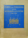Forts and Firesides of the Mohawk Country