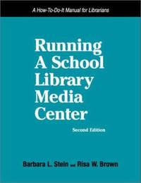 Running a School Library Media Center : A How-to-Do-It Manual