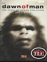 Dawn of Man: The Story of Human Evolution