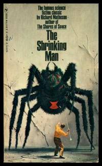 THE SHRINKING MAN (filmed as The Incredible Shrinking Man) by Richard Matheson - Paperback - First Printing - First Thus - 1969 - from W. Fraser Sandercombe (SKU: 216461)
