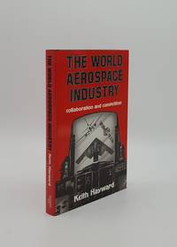 image of THE WORLD AEROSPACE INDUSTRY Competition and Collaboration