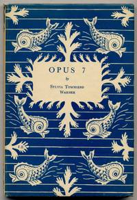 Opus 7 by Sylvia Townsend WARNER - First Edition - 1931 - from Between the Covers- Rare Books, Inc. ABAA (SKU: 311157)