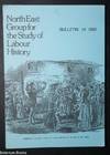 North East Group for the Study of Labour History. Bulletin 14. 1980