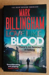 Love Like Blood. by Mark Billingham - Paperback - 2017 - from N. G. Lawrie Books. (SKU: 45812)