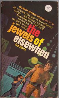 THE JEWELS OF ELSEWHEN by White, Ted - 1967