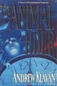 image of Klavan, Andrew | Animal Hour, The | Signed First Edition Copy