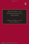 Innovation and Consolidation in Aviation