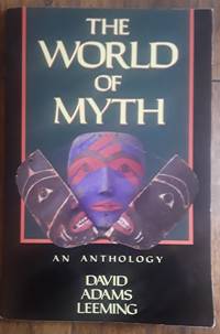 The World of Myth by David Adams Leeming - 1992