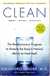 Clean -- Expanded Edition The Revolutionary Program to Restore the Body's