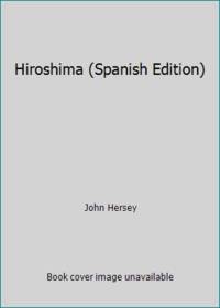 Hiroshima (Spanish Edition)