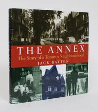 image of The Annex: The Story of a Toronto Neighbourhood