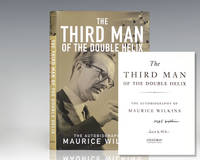 The Third Man of the Double Helix: The Autobiography of Maurice Wilkins. by Maurice (James D. Watson) Wilkins - Signed First Edition - 2003 - from Raptis Rare Books (SKU: 53978)