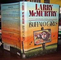 BUFFALO GIRLS by McMurtry, Larry - 1990