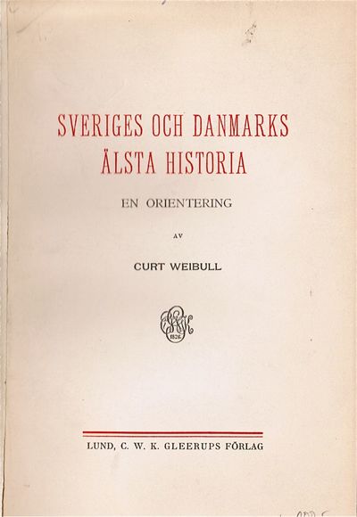 Sveriges och Danmarks älsta historia. En…