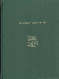 Ceramic Sequence of Tikal : Tikal Report 25B