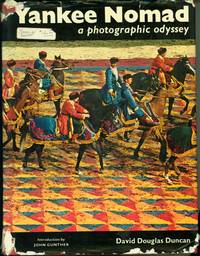Yankee Nomad: A Photographic Essay by David Douglas Duncan - First Edition - 1966 - from Eureka Books (SKU: 226810)