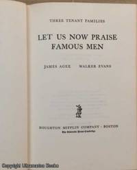 Let Us Now Praise Famous Men, Three Tenant Families by James; Walker Evans Agee - First Edition - 1960 - from Ultramarine Books (SKU: 005184)
