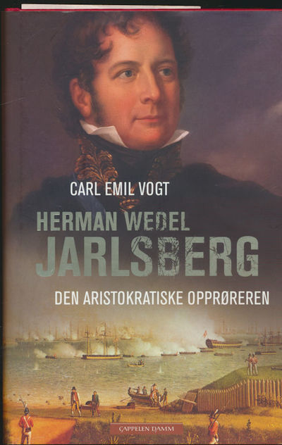 Herman Wedel Jarlsberg. Den aristokratiske…
