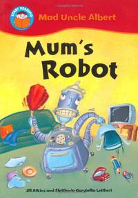 Start Reading: Mad Uncle Albert: Mum's Robot