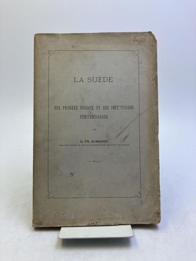 La Suède. Ses progrès sociaux et ses institutions…