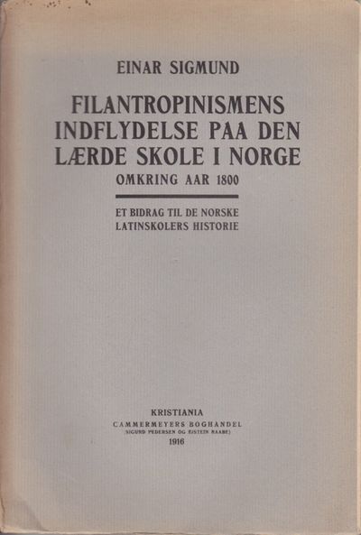 Filantropinismens indflydelse paa den lærde skole…