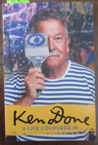cover of Ken Done: A Life Coloured In
