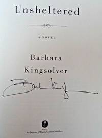 Unsheltered (SIGNED to Title Page) by Barbara Kingsolver - Oct. 16, 2018