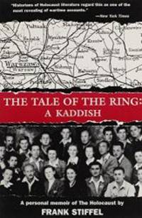 The Tale of the Ring: A Kaddish: A Memoir by Frank Stiffel - 1994-09-04