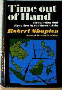 Time Out of Hand. Revolution and reaction in Southeast Asia