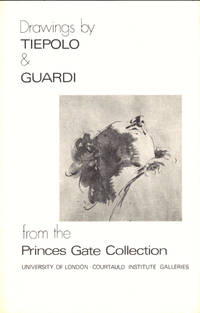 Drawings by Tiepolo and Guardi from the Princes Gate Collection