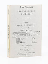 The Collected Writings. Edited by Matthew J. Bruccoli; Introduction by Mary Gordon by ZELDA FITZGERALD - Paperback - Uncorrected Proof - 1991 - from Captain's Bookshelf, Inc., ABAA (SKU: 20507)