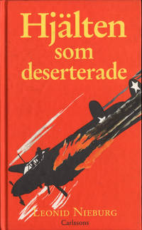 HJÄLTEN SOM DESERTERADE. En dramadokumentär.