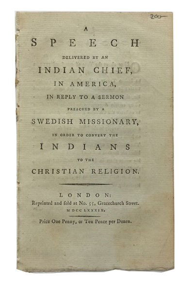 Speech delivered by an Indian Chief, in America, in Reply to a Sermon Preached by a Swedish Missionary in order to Convert the Indians to the Christian Religion