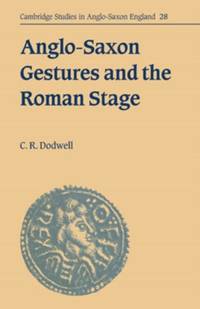 Anglo-Saxon Gestures and the Roman Stage