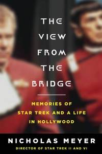 The View from the Bridge : Memories of Star Trek and a Life in Hollywood