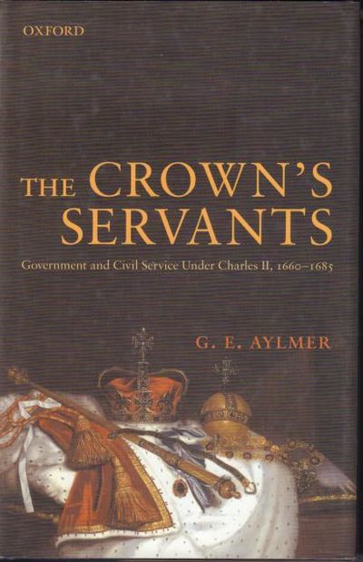 The Crown's Servants: Government and the Civil…
