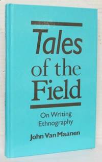 Tales of the Field. On Writing Ethnography.