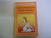 Asana Pranayama Mudra Bandha by Swami Satyananda Saraswati - 1997