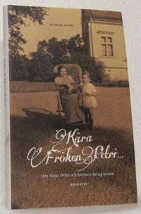 Kära fröken Petri... Om Anna Petri och kretsen…