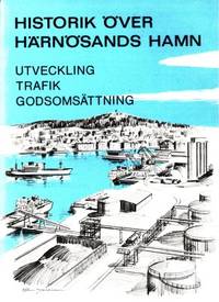 Historik över Härnösands hamn. Utveckling.…