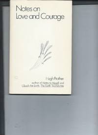 Notes on Love and Courage by Hugh Prather - 1977