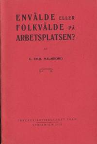 Envälde eller folkvälde på arbetsplatsen?
