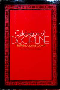 Celebration of Discipline: The Path to Spiritual Growth