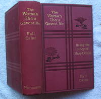 image of The Woman Thou Gavest Me, Being the Story of Mary O'Neill